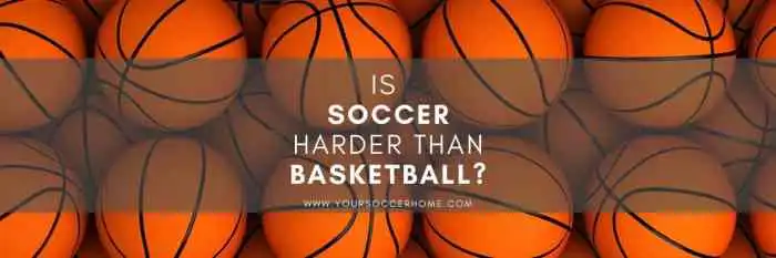Is Soccer Harder Than Basketball? Here Are the Facts – Your Soccer Home Is Soccer Harder Than Basketball? Here Are the Facts – Your Soccer Home