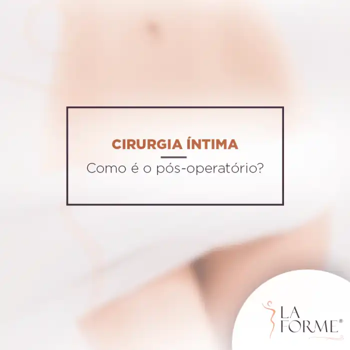 Cirurgia íntima feminina - Como é o pós-operatório? - La Forme Cirurgia íntima feminina - Como é o pós-operatório? - La Forme