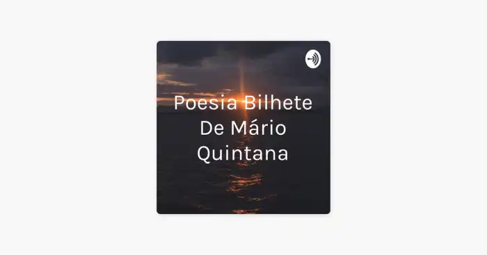 B. B. Palermo: Bilhete - Mario Quintana Bilhete Mario Quintana