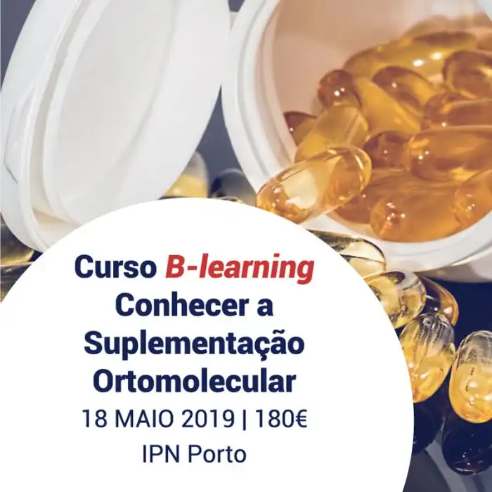 Curso “Conhecer a Suplementação Ortomolecular” - IPN Porto Nutrição Ortomolecular