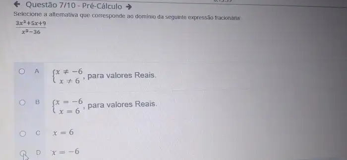 Solved: Questão 7/10 - Pré-Cálculo Selecione a alternativa que ... Solved: Questão 7/10 - Pré-Cálculo Selecione a alternativa que ...
