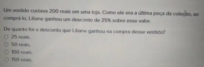 Solved: Um vestido custava 200 reais em uma loja. Como ele era a última ... Solved: Um vestido custava 200 reais em uma loja. Como ele era a última ...