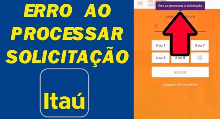 App Itaú Erro ao Processar a Solicitação: Como resolver o problema do ... App Itaú Erro ao Processar a Solicitação: Como resolver o problema do ...