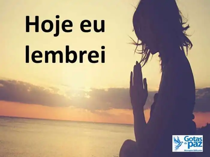 Hoje Lembrei De Você Queria Te Encontrar
