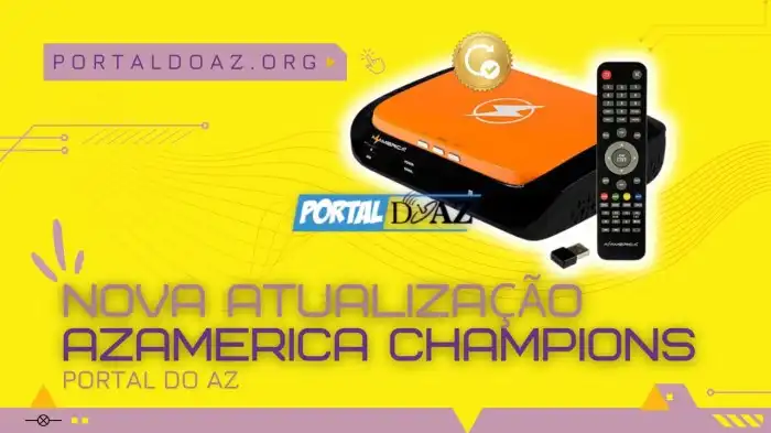 Azamerica Champions TVBox Nova Atualização – V1.341 – 13/10/2022 Atualização Azamerica Champions