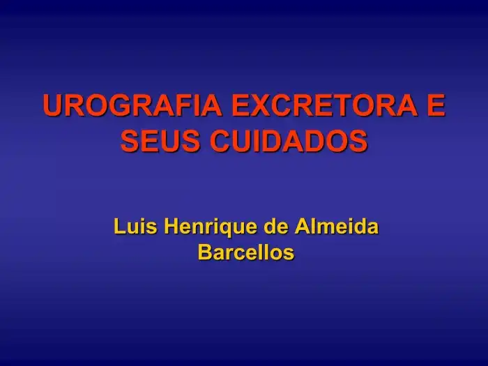Urografia excretora e seus cuidados | PPT Urografia