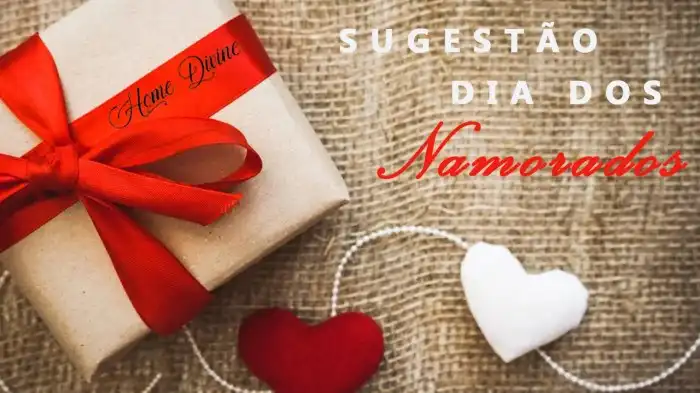 Sugestões Dia dos Namorados - Home Divine Sugestões Dia dos Namorados - Home Divine
