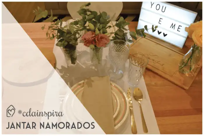 #cdainspira Jantar dos namorados - Casa das Amigas #cdainspira Jantar dos namorados - Casa das Amigas
