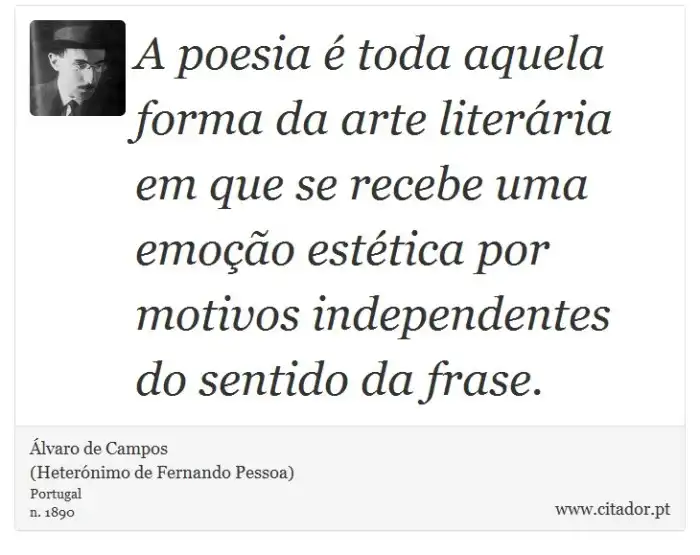 A poesia é toda aquela forma da arte literária... - Álvaro de Campos ... Nosso Forno Transforma Ingredientes Em Poesia” É Um Exemplo De Qual Figura De Linguagem?