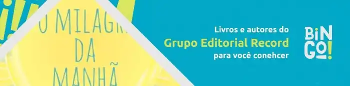 Livros e autores do Grupo Editorial Record para você conhecer Grupo Editorial Record
