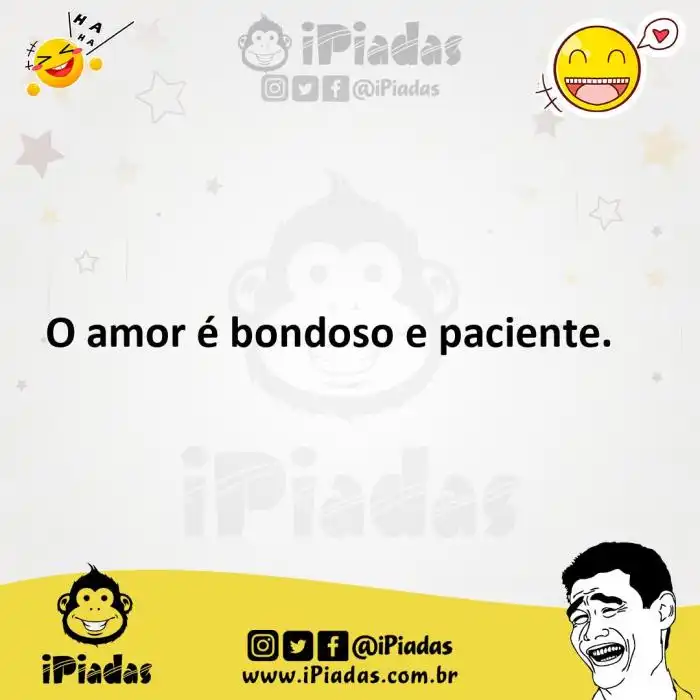 O Amor É Paciente É Benigno