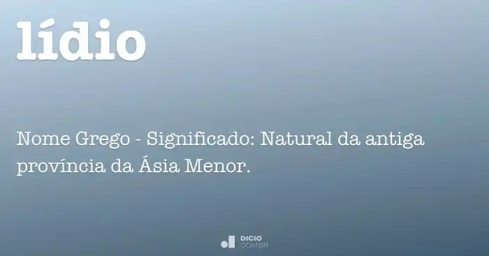 Lídio - Dicio, Dicionário Online de Português Lídimo Significado