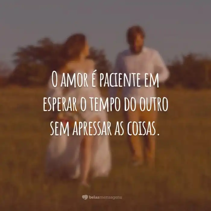 30 frases de o amor é paciente para cultivá-lo nos momentos de espera