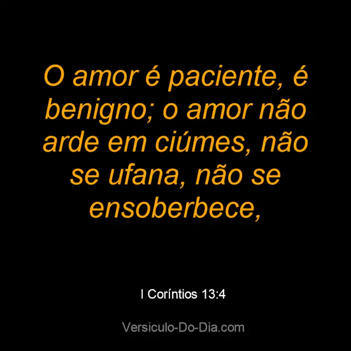 O amor é paciente – Agência ECCLESIA Versiculo O Amor É Paciente