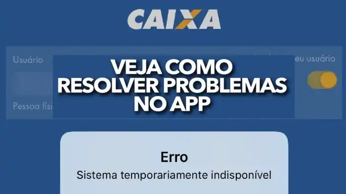 Erro Caixa Tem: Veja como resolver os problemas no app Um Erro Foi Encontrado Ao Processar A Solicitação Do Aplicativo Caixa Tem