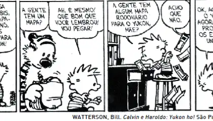 Na tirinha, Calvin e o tigre Haroldo usam um globo terrestre...