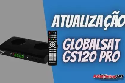 Atualização Globalsat GS120 Pro Atualização V1.54 – 25/05/2024 Maio ...