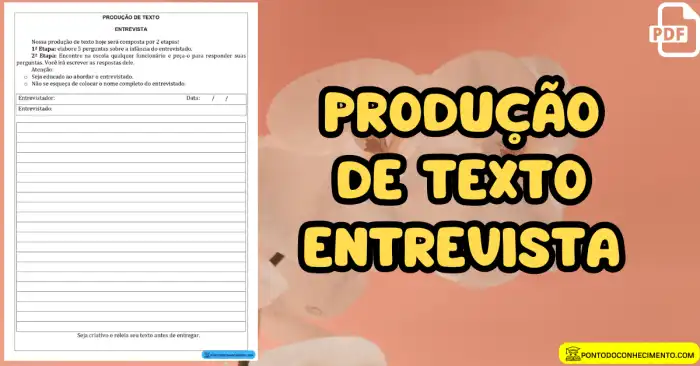 Produção de texto entrevista - Ponto do Conhecimento