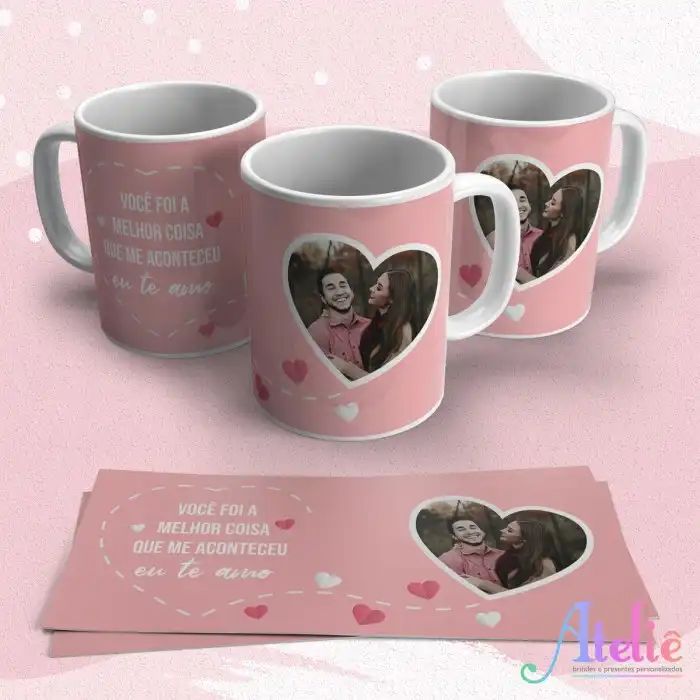 Caneca com foto - Você foi a melhor coisa que me aconteceu | Elo7