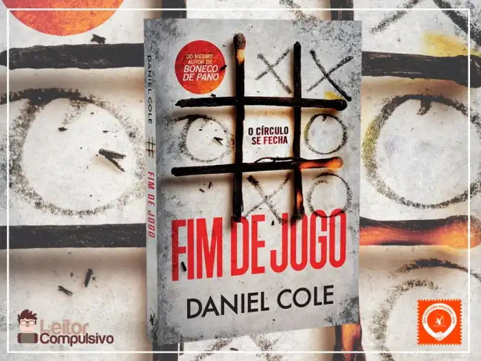 Resenha: Fim de Jogo – Daniel Cole | Leitor Compulsivo